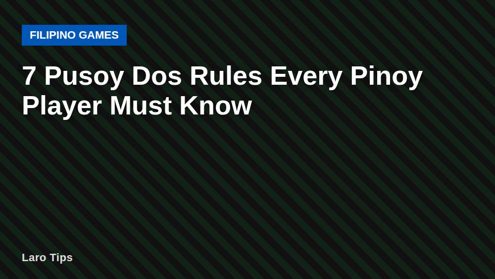 7 Pusoy Dos Rules Every Pinoy Player Must Know